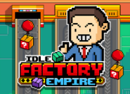 Idle Factory Empire 