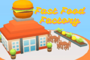 Fast Food Factory 